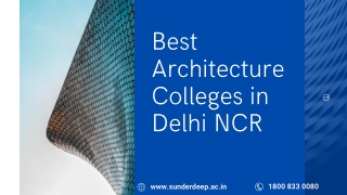 Top Architecture Colleges in Uttar Pradesh | B Arch Colleges in Delhi | Sunder D