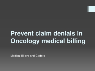 Prevent claim denials in Oncology medical billing