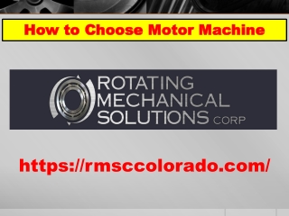 How to Choose Motor Machine