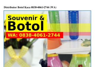 Distributor Botol Kaca 0838_40Ꮾl_ᒿᜪ44{WhatsApp}