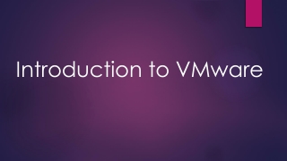 Introduction to  VMware