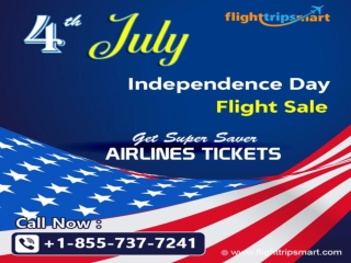 Independence Day Flights Sale | Cheap 4th July Flights | Save 50% on Calls