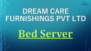 Printed bed server