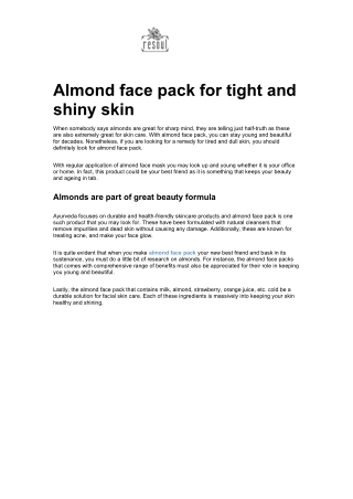 Almond face pack for tight and shiny skin