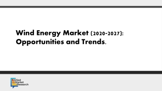 Wind Energy Market(2020-2027) : Opportunities and Trends.