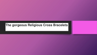 The gorgeous Religious Cross Bracelets