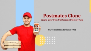 Postmates Clone: On Demand Delivery Solution