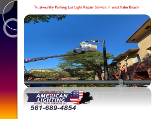 Trustworthy Parking Lot Light Repair Service In west palm beach