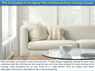 Why It Is Essential To Get Signing With A Professional House Cleaning Company