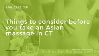 Things to consider before you take an Asian massage in CT