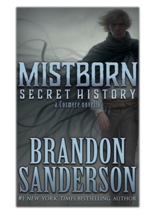 [PDF] Free Download Mistborn: Secret History By Brandon Sanderson