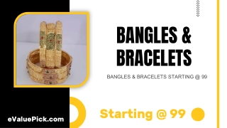 BUY BANGLES & BRACELETS STARTING @ 99 - eValuePick