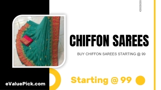 BUY CHIFFON SAREES STARTING @ 99 - eValuePick