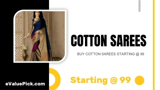 BUY COTTON SAREES STARTING @ 99 - eValuePick
