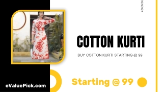 BUY COTTON KURTI STARTING @ 99 - eValuePick