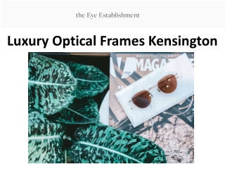 Luxury Optical Frames Kensington