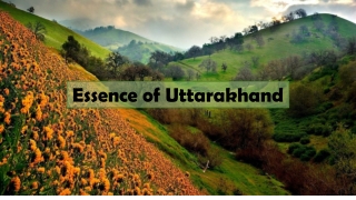 Essence of Uttarakhand