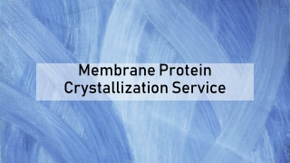 Membrane Protein Crystallization Service