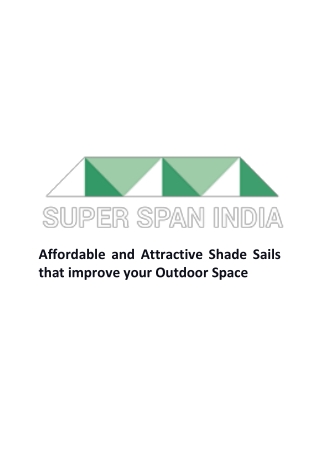 Affordable and Attractive Shade Sails that improve your Outdoor Space - Superspan India