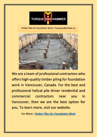 Timber Piles for Foundation Work | Torqueandhammer.ca