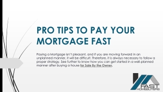 PRO TIPS TO PAY YOUR MORTGAGE FAST
