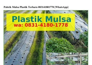 Pabrik Mulsa Plastik Terbaru O8ᣮI-ᏎI8O-Iᜪᜪ8{WA}