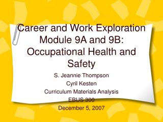 Career and Work Exploration Module 9A and 9B: Occupational Health and Safety