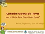 Comisi n Nacional de Tierras para el H bitat Social Padre Carlos Mugica