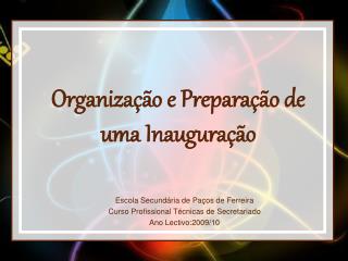 Organização e Preparação de uma Inauguração