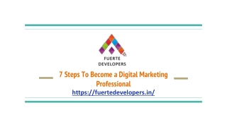 7 Steps To Become a Digital Marketing Professional