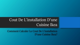 Cout de l'installation d'une cuisine Ikea