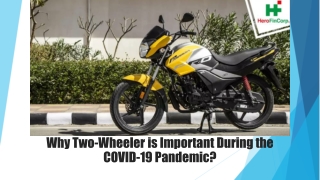 Why Two-Wheeler is Important During the COVID-19 Pandemic?