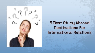 5 best study abroad destinations for International Relations