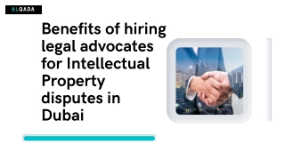 Benefits of hiring legal advocates for Intellectual Property disputes in Dubai (2)