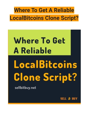 Where To Get A Reliable LocalBitcoins Clone Script
