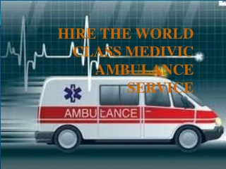 ICU Ambulance Service in Ranchi and Dhanbad, Jharkhand by Medivic Ambulance