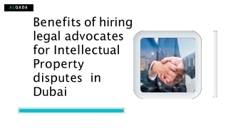 Benefits of hiring legal advocates for Intellectual Property disputes in Dubai (2)