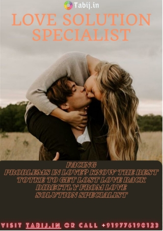 Best Love problem solution-Get 100 % Trusted and Affordable service--Tabij.in