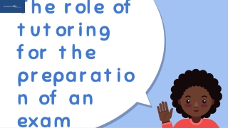 The role of tutoring for the preparation of an exam