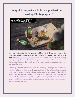 It is important to hire a professional Branding Photographer