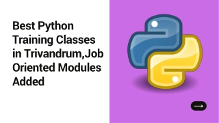 Best Python Training Classes in Trivandrum,Job Oriented Modules Added