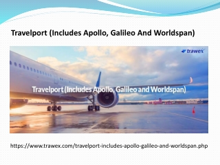 Travelport (Includes Apollo, Galileo And Worldspan)