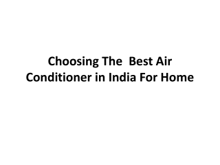 Choosing the best air conditioner in India for home