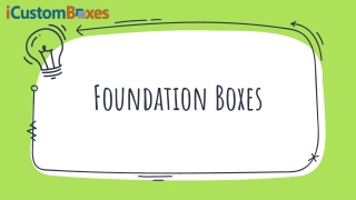 Foundation Boxes 27-06-2021