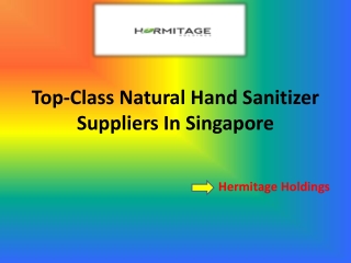 Top-Class Natural Hand Sanitizer Suppliers In Singapore