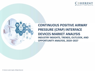 Continuous Positive Airway Pressure (CPAP) Interface Devices Market 2020