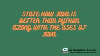 State How Java Is Better Than Python Along With the Uses of Java