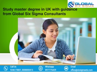 Study master degree in UK with guidance from Global Six Sigma Consultants