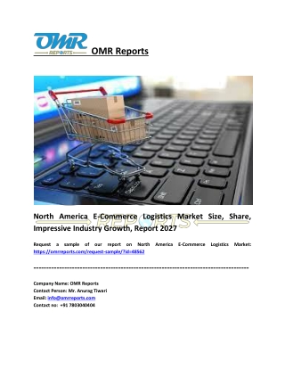 North America E-Commerce Logistics Market Trends and Overview 2021-2027