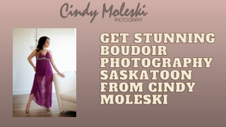 Get stunning boudoir photography Saskatoon from Cindy Moleski